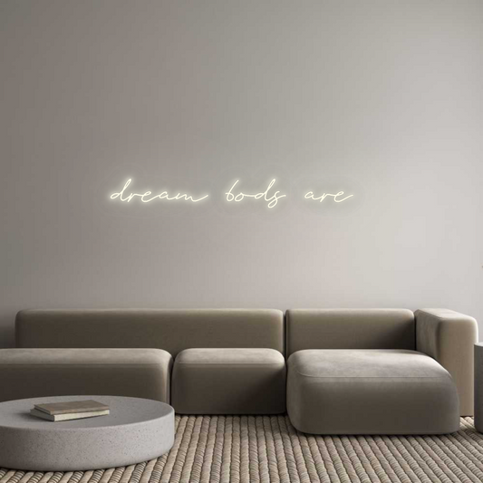 Custom Neon: dream bods are