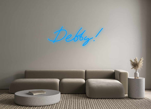 Custom Neon: Debby!