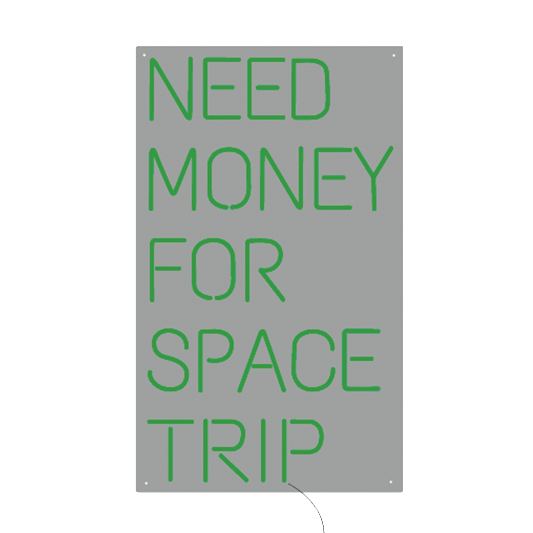 Need Money For Space Trip