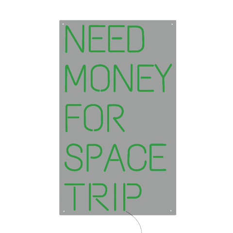 Need Money For Space Trip