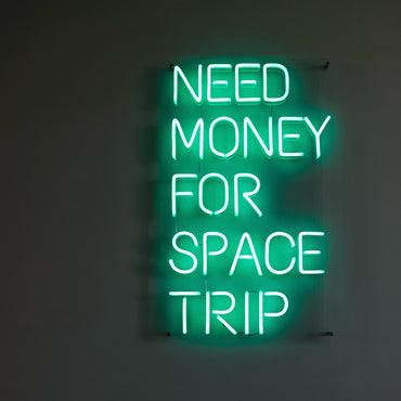 Need Money For Space Trip